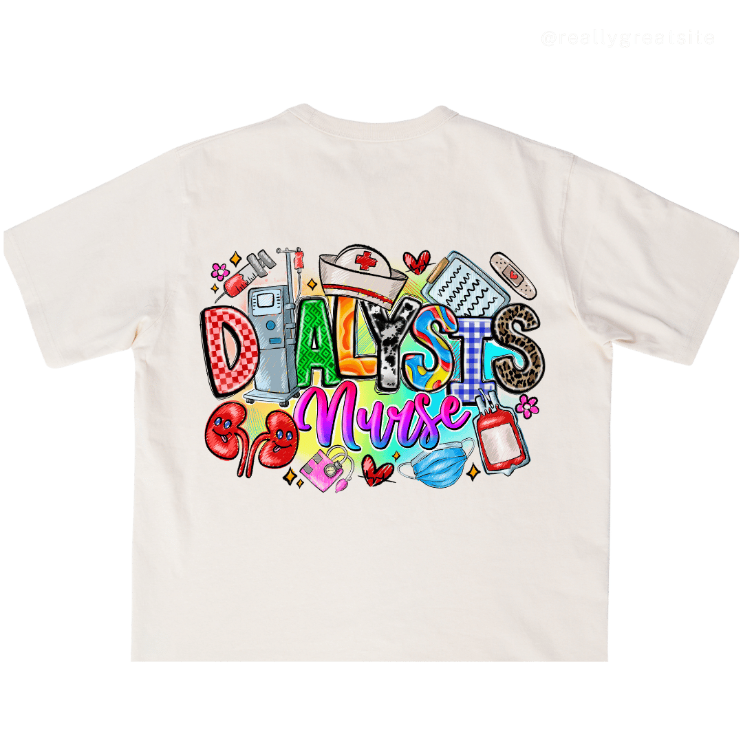 Dialysis Nurse Tees