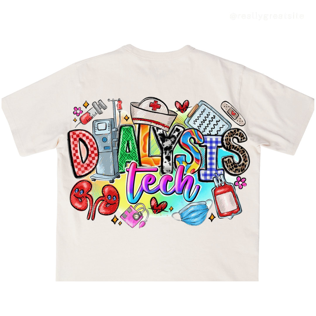 Dialysis Technician Tees