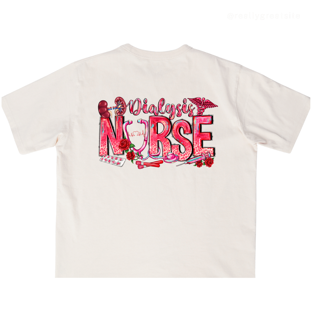 Dialysis Nurse Tees